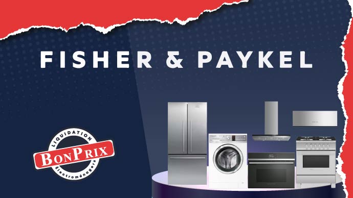 Fisher & Paykel Appliances Clearance at BonPrix Electroménagers - BonPrix Électroménagers