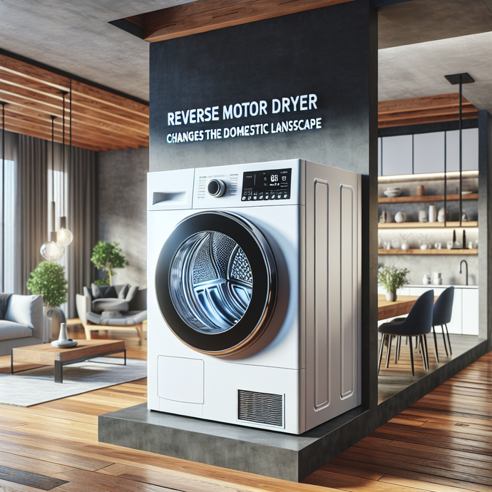 Reverse Motor Dryers: Why This Technology Changes Everything