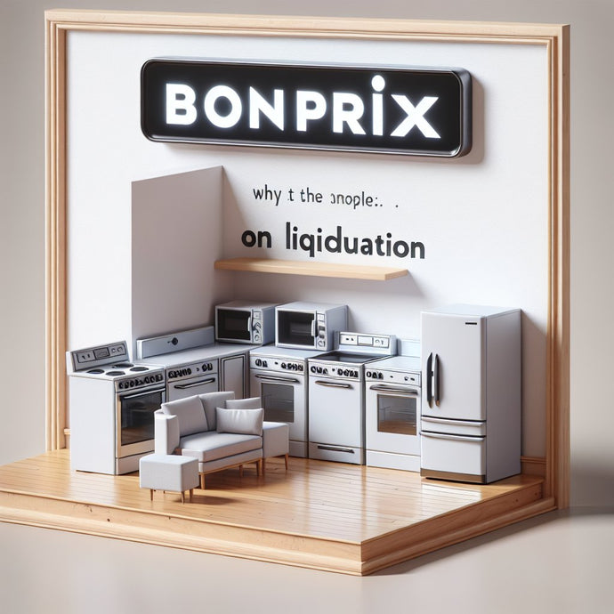 Why Bonprix Is the Preferred Choice for Appliance Liquidation