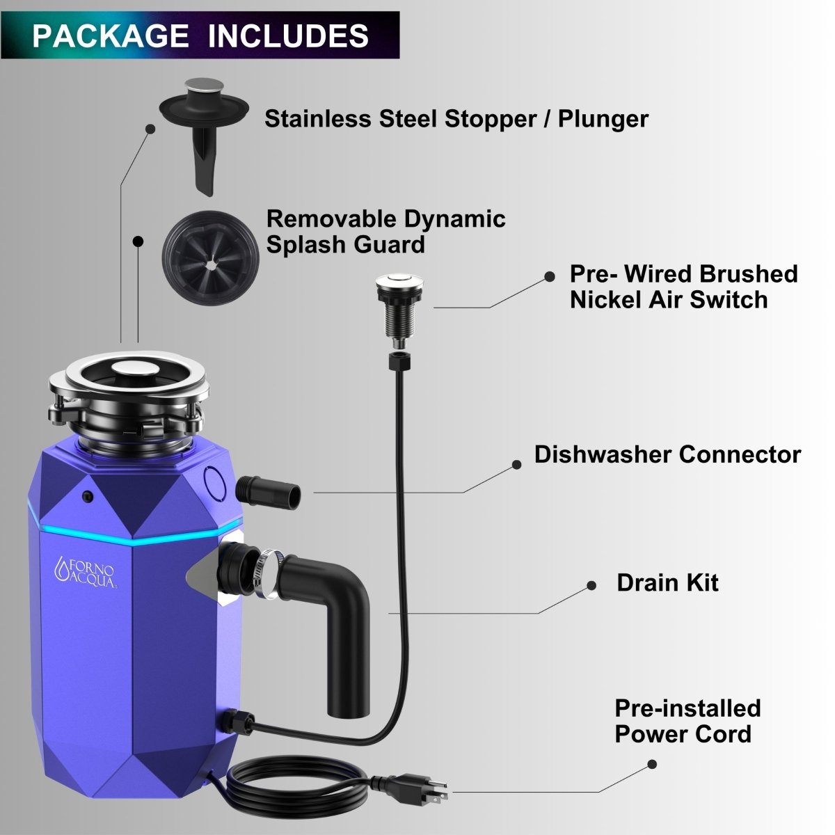 FORNO ACQUA BrightDIAMOND Amethyst 3/4HP Super Quiet Garbage Disposal Corded with Motion Sensor Cabinet Light & Pre-Wired Air Switch - BonPrix Électroménagers