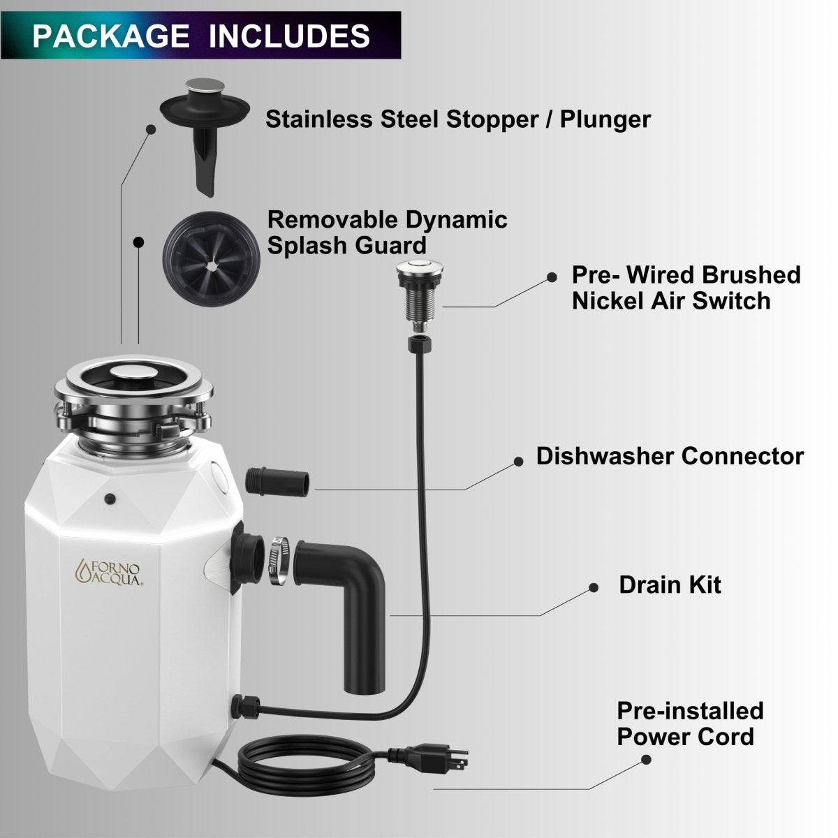 FORNO ACQUA BrightDIAMOND Moonstone 1HP Super Quiet Garbage Disposal Corded with Motion Sensor Cabinet Light & Pre-Wired Air Switch - BonPrix Électroménagers
